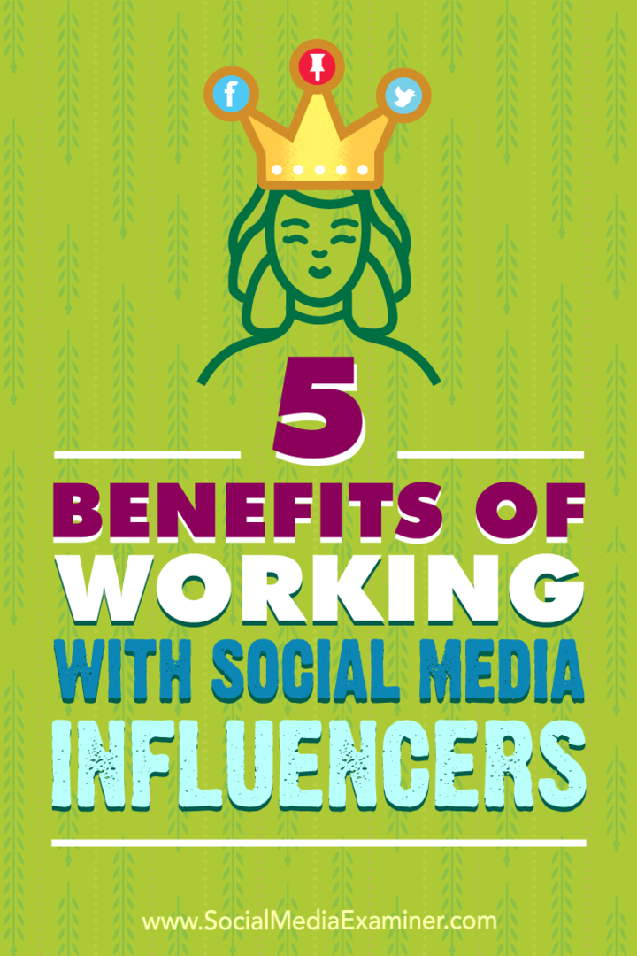 5 beneficios de trabajar con personas influyentes en las redes sociales por Shane Barker en Social Media Examiner.