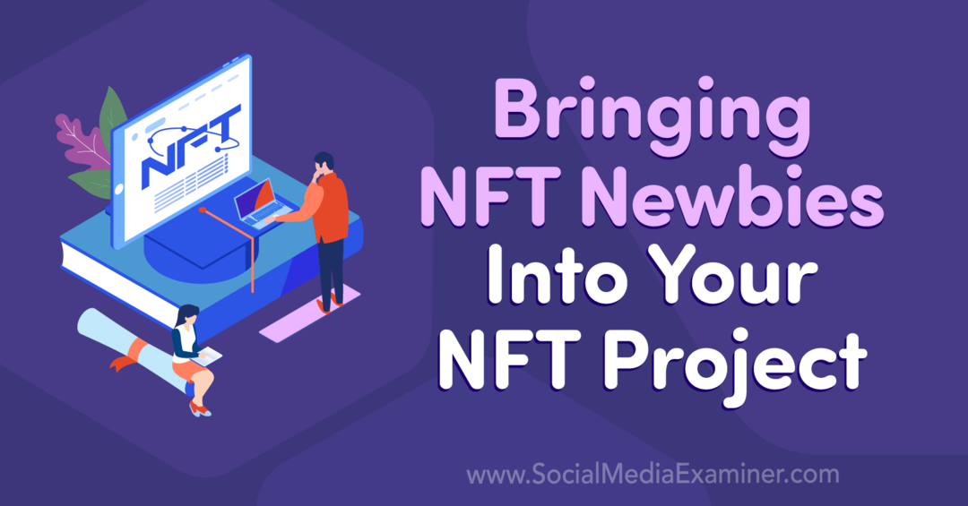 Atraer a los novatos de NFT a su proyecto NFT: examinador de redes sociales