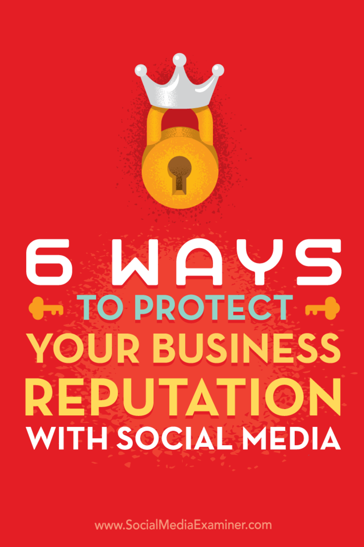 Consejos sobre seis formas de asegurarse de presentar el mejor lado de su negocio en las redes sociales.