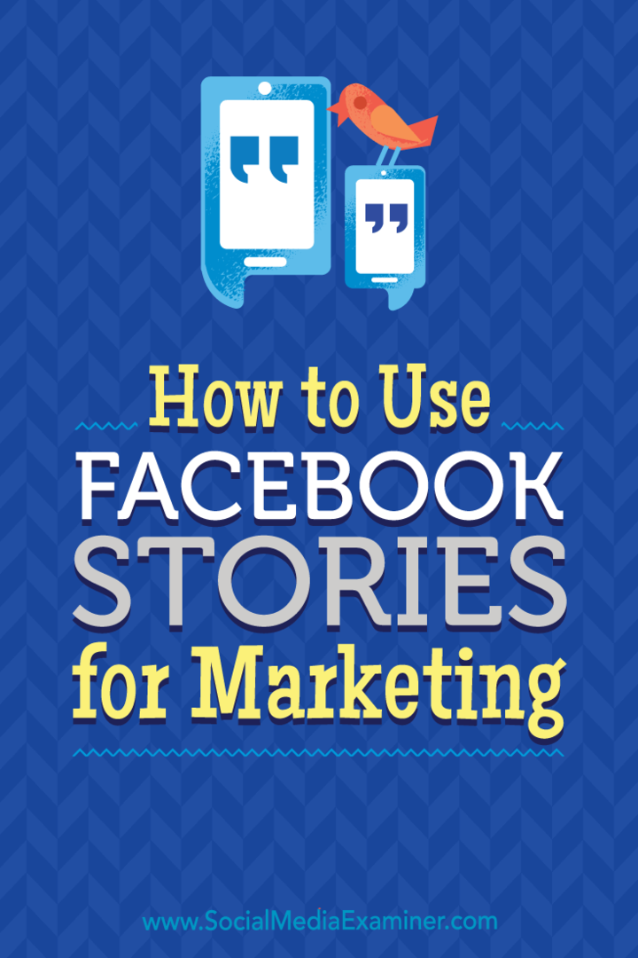 Cómo utilizar las historias de Facebook para marketing por Julia Bramble en Social Media Examiner.