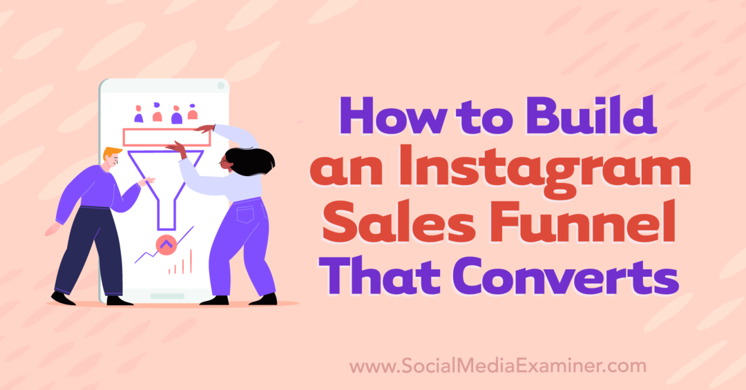 Cómo crear un embudo de ventas de Instagram que convierta: Social Media Examiner