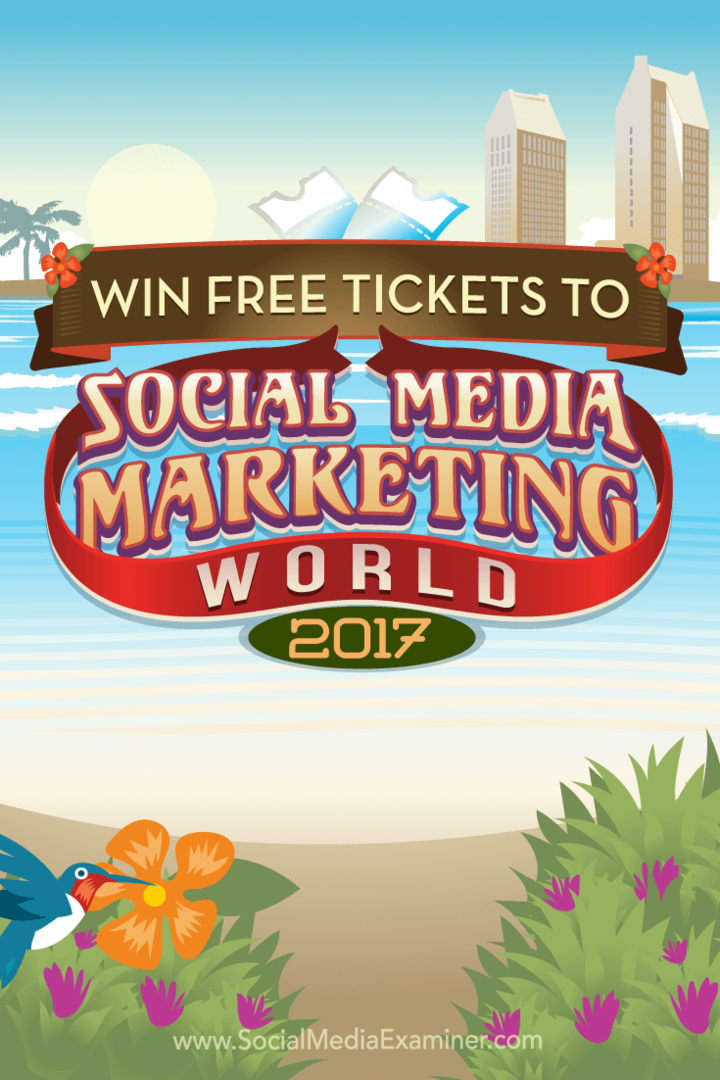 Gana entradas gratis para Social Media Marketing World 2017 de Phil Mershon en Social Media Examiner.