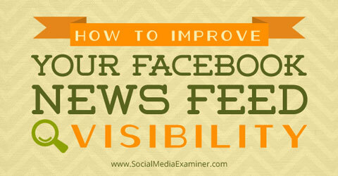 mejorar la visibilidad del feed de noticias de Facebook