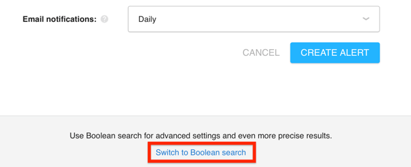 Haga clic en el botón Cambiar a búsqueda booleana en Awario para acceder a la función de búsqueda booleana.