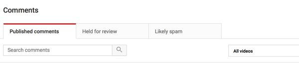 También verifique los comentarios de YouTube en las pestañas Retenidas para revisión y Posible spam.