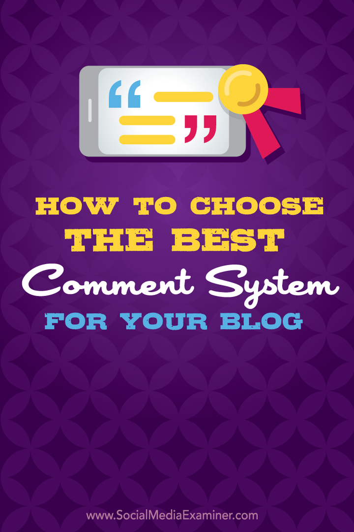 Cómo elegir el mejor sistema de comentarios para su blog: examinador de redes sociales