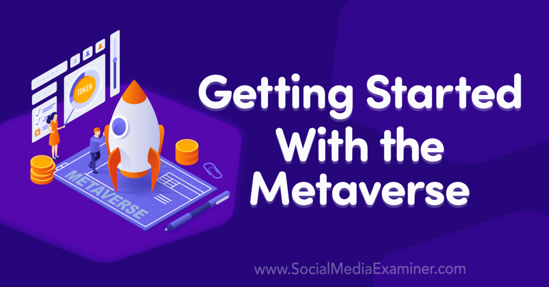 Primeros pasos con Metaverse-Social Media Examiner