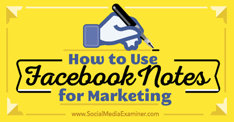 usar notas de facebook para marketing