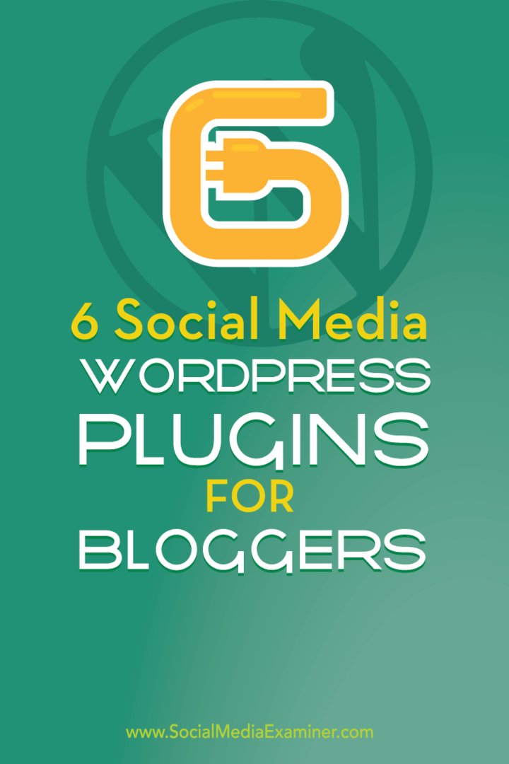 6 WordPress-plugins til sociale medier til bloggere: Social Media Examiner