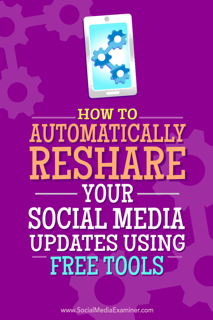 Consejos sobre cómo compartir automáticamente las actualizaciones de sus redes sociales con herramientas gratuitas.