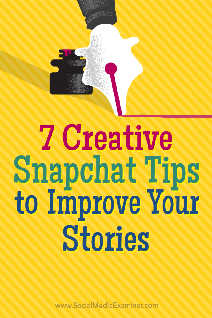 Consejos sobre siete formas creativas de mantener a los espectadores interesados ​​en sus historias de Snapchat.