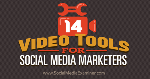 14 herramientas de video para redes sociales