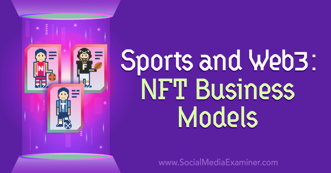 Deportes y Web3: Modelos de negocio NFT: Examinador de redes sociales