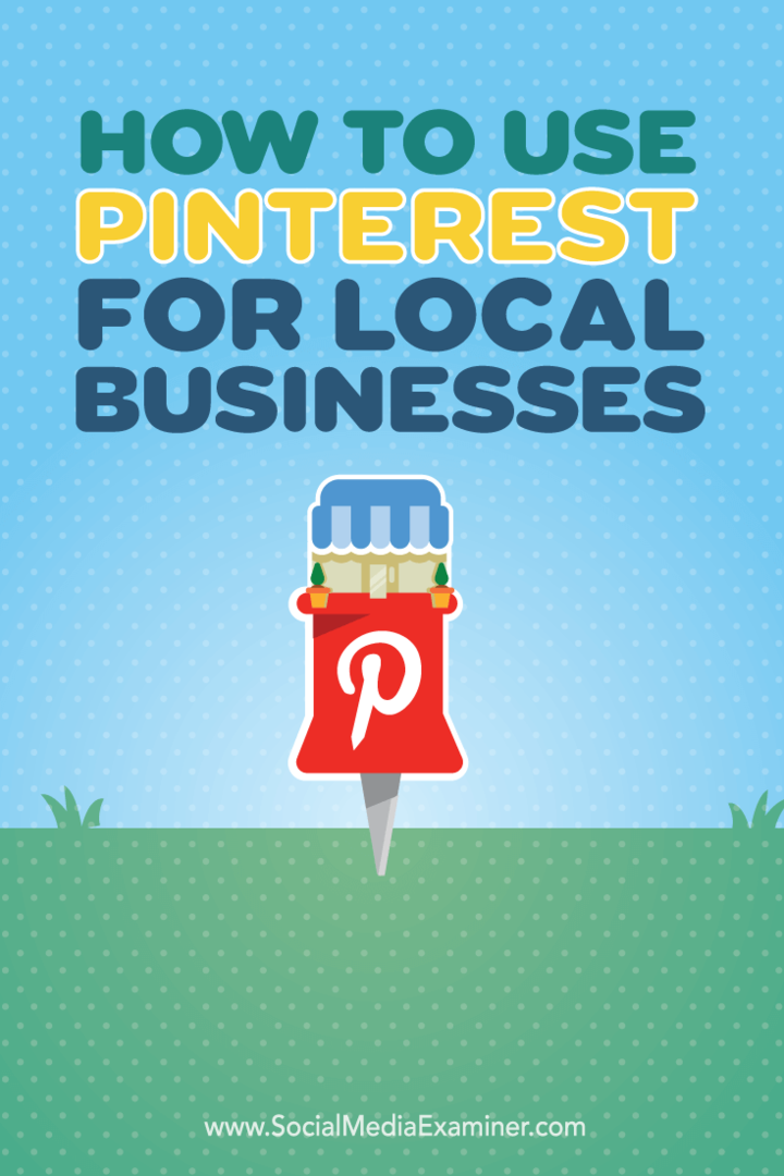 Cómo utilizar Pinterest para empresas locales: examinador de redes sociales