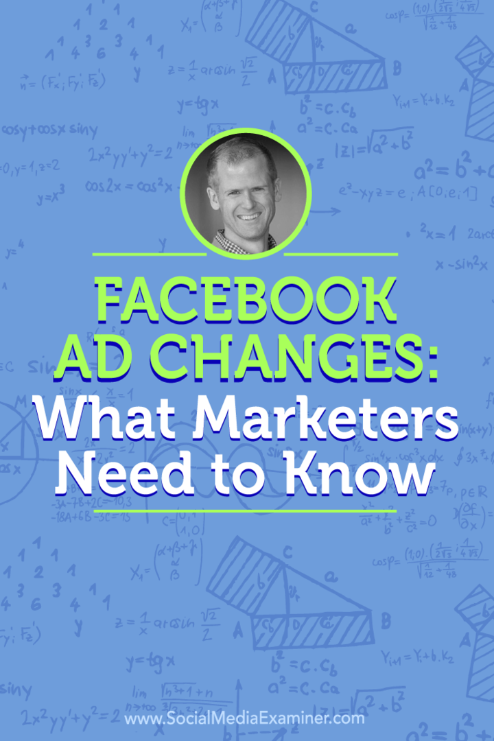 Cambios en los anuncios de Facebook: lo que los especialistas en marketing deben saber: examinador de redes sociales