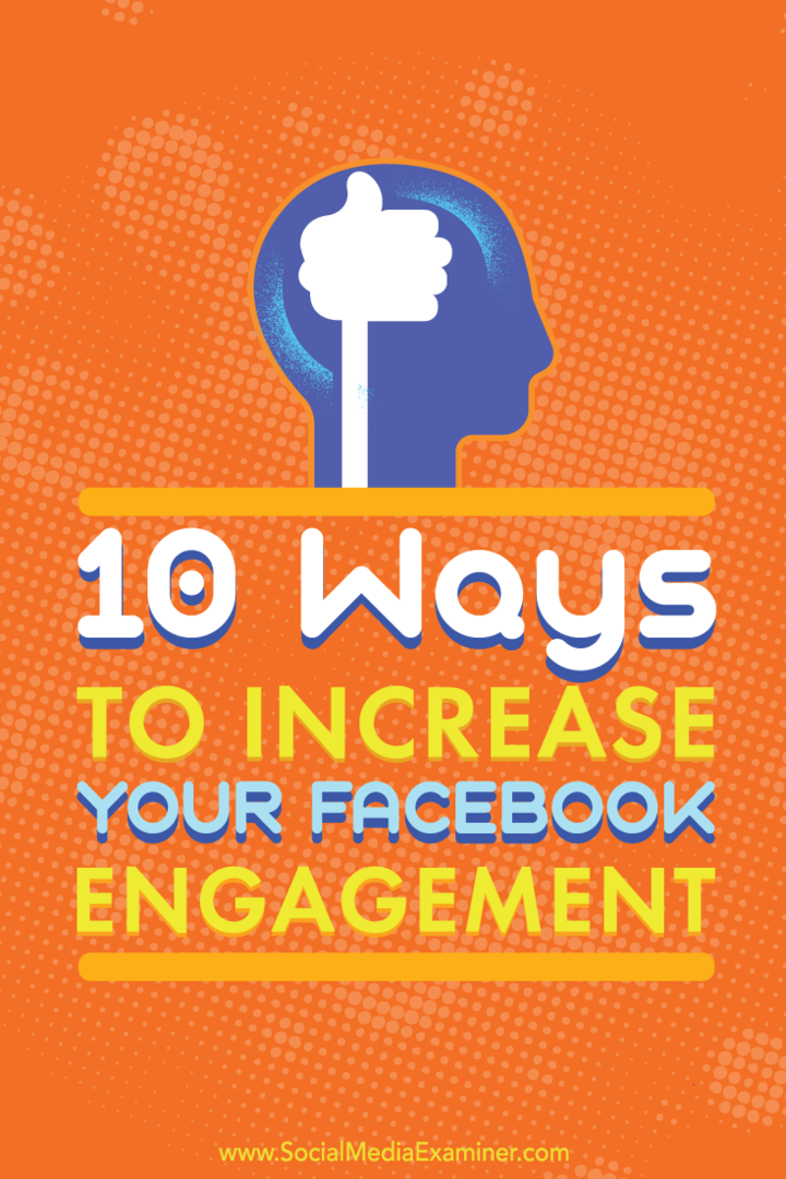 Consejos sobre 10 formas de aumentar la participación en las publicaciones de su página comercial de Facebook.