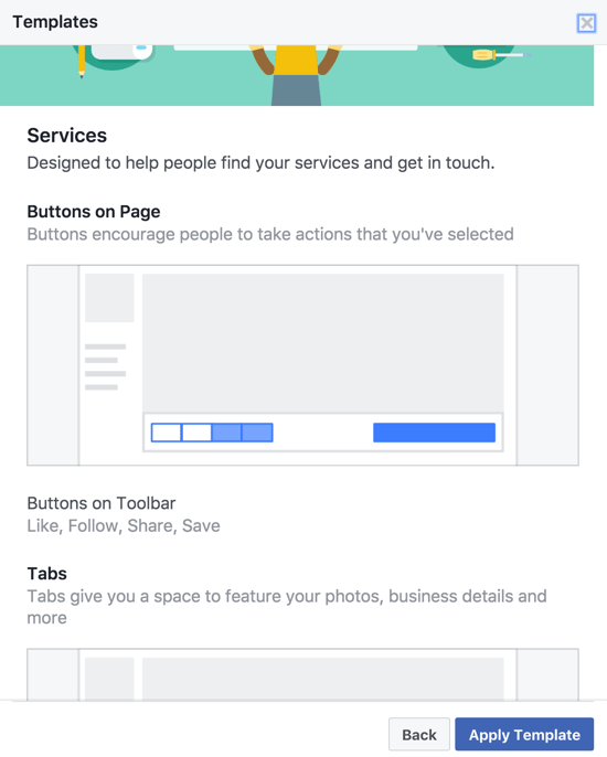 Las diferentes plantillas de página de Facebook tienen diferentes CTA, botones de la barra de herramientas y pestañas elegidas y organizadas específicamente para el tipo de negocio.