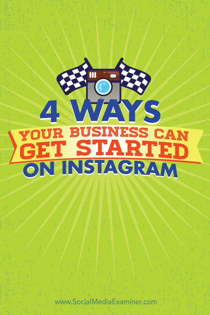 4 formas en las que su negocio puede comenzar en Instagram: examinador de redes sociales