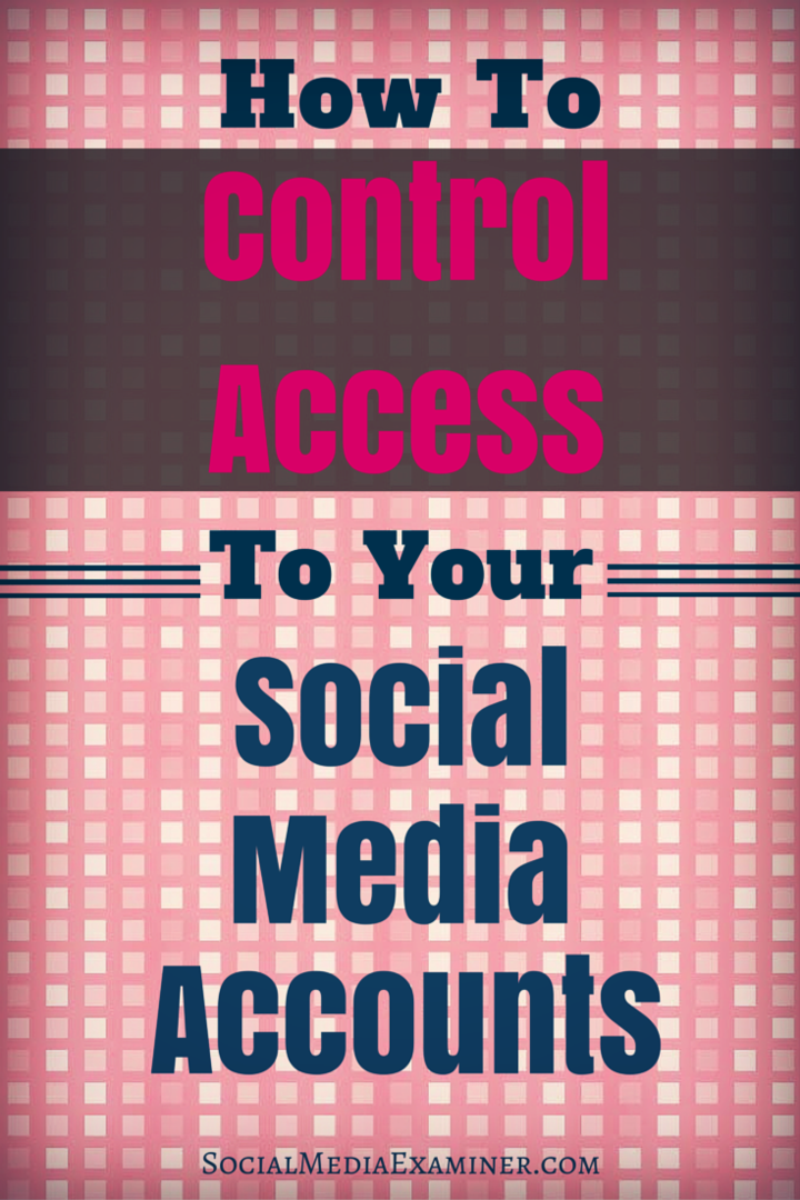 Cómo controlar el acceso a sus cuentas de redes sociales: examinador de redes sociales