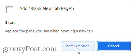 Haga clic en Agregar extensión para agregar la extensión Página de nueva pestaña en blanco a Chrome