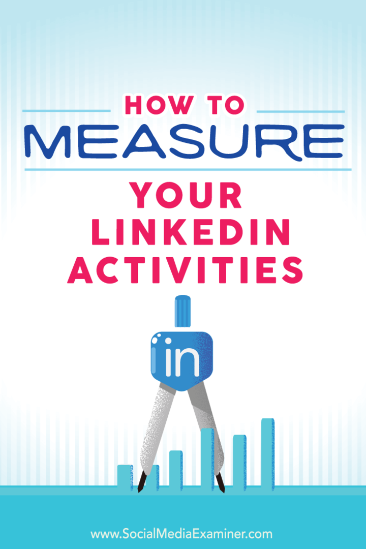 Cómo medir sus actividades de LinkedIn: examinador de redes sociales