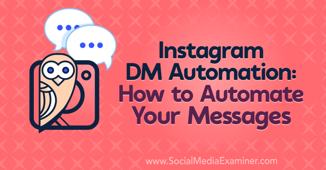 Automatización de DM de Instagram: cómo automatizar sus mensajes: examinador de redes sociales
