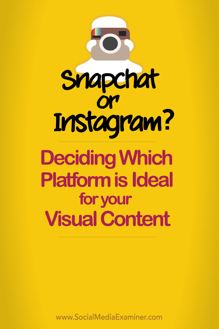 Decide si Snapchat o Instagram son ideales para tu contenido visual.