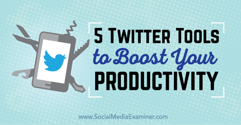 herramientas de twitter para la productividad