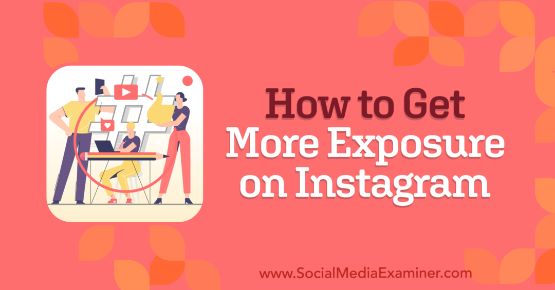 Cómo obtener más exposición en Instagram: examinador de redes sociales