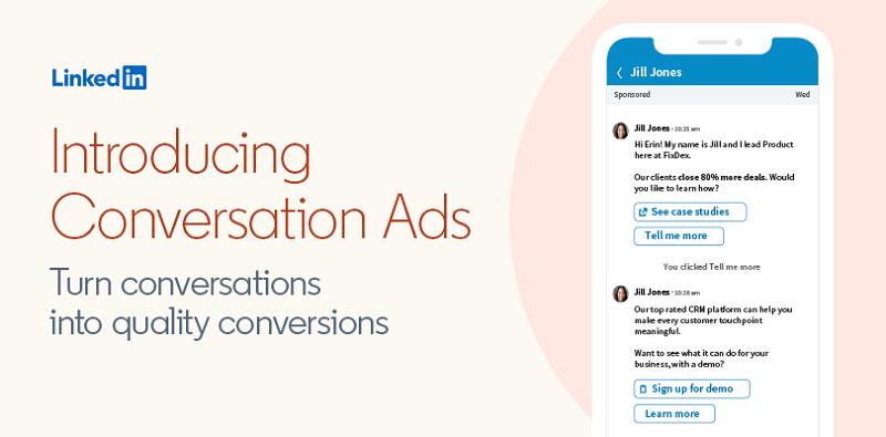 LinkedIn agrega Conversation Ads, un nuevo formato de anuncios de mensajería que ayuda a los especialistas en marketing B2B a atraer prospectos de formas más personales