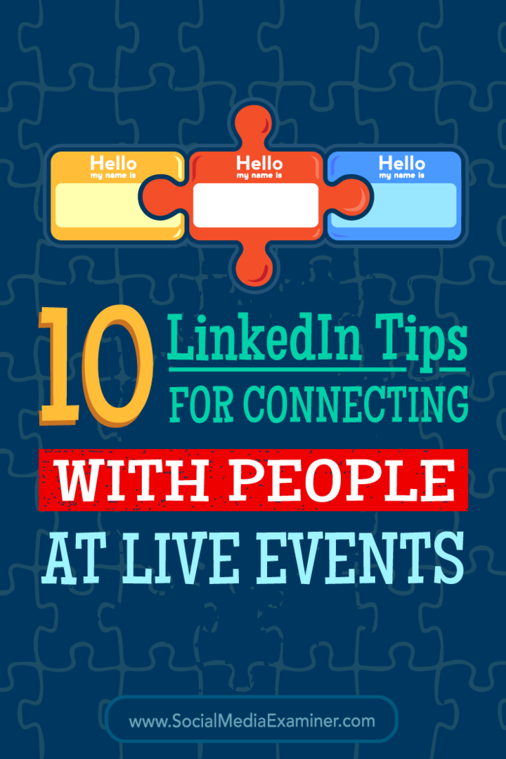 Consejos sobre 10 formas de utilizar LinkedIn para conectarse con personas en conferencias y eventos.